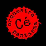 Cé Orquestra Pantasma